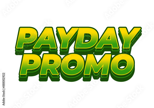 Payday promo. Text effect design for sales advertising needs