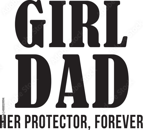 Girl Dad Svg, Girl Dad Svg, Fathers day svg, Daddy svg