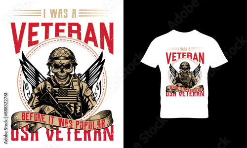 I was a Veteran before it was popular USA Veteran t shirt design