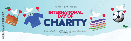International day of charity, 5th september. Day of Charity celebration cover banner, post, event. The day recalls the passing of Mother Teresa of Calcutta. It promote, encourage charitable act.