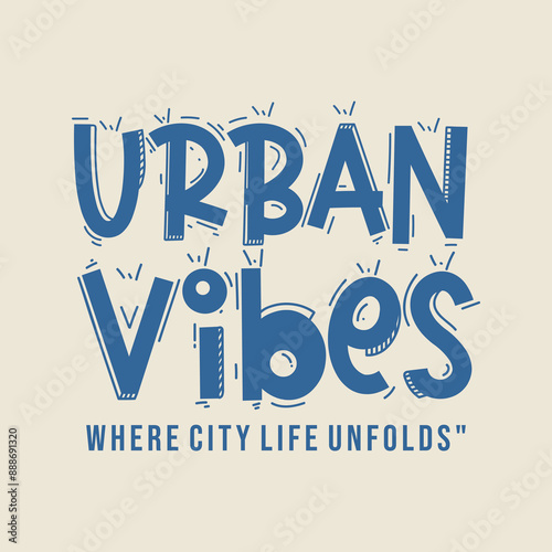 urban vibe typography slogan for t shirt printing, vector illustration.