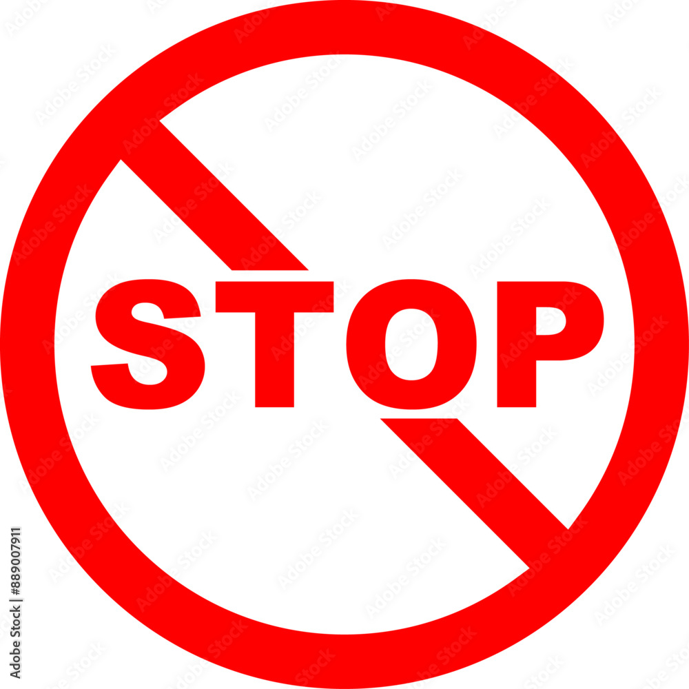 Red Stop, no, Sign Stop prohibition symbol Red Ban Vector Illustration Red Stop, no, Sign Stop prohibition symbol Red Ban Vector Illustration