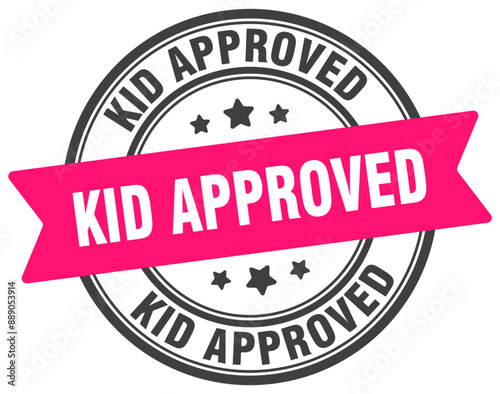KID APPROVED