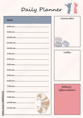 French style planner template with sections for schedule, notes, reminders and daily confirmations. Includes illustrations of French food - croissant and macaroons.