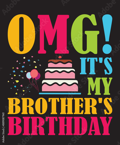 OMG It's My Brother's Birthday