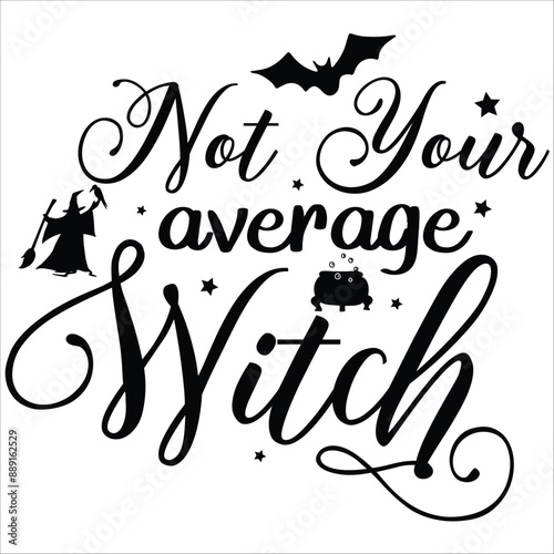 not your average witch it is a very special design