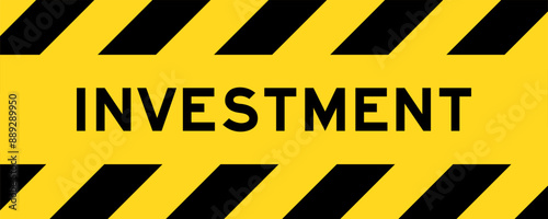 Yellow and black color with line striped label banner with word investment