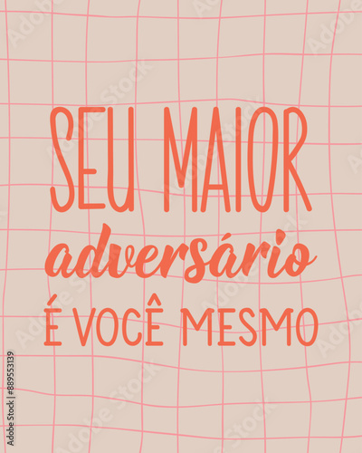 Your biggest opponent is yourself in Portuguese. Greeting card with hand-drawn lettering.