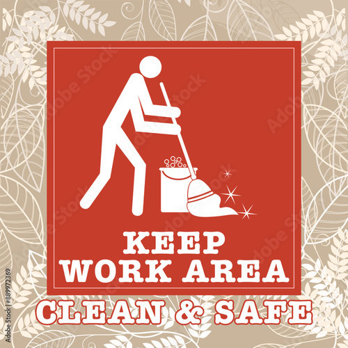 KEEP WORK AREA CLEAN AND SAFE VECTOR ILLUSTRATION READY TO PRINT
