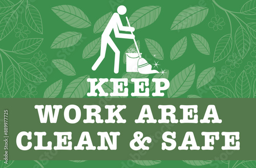 KEEP WORK AREA CLEAN AND SAFE VECTOR ILLUSTRATION READY TO PRINT