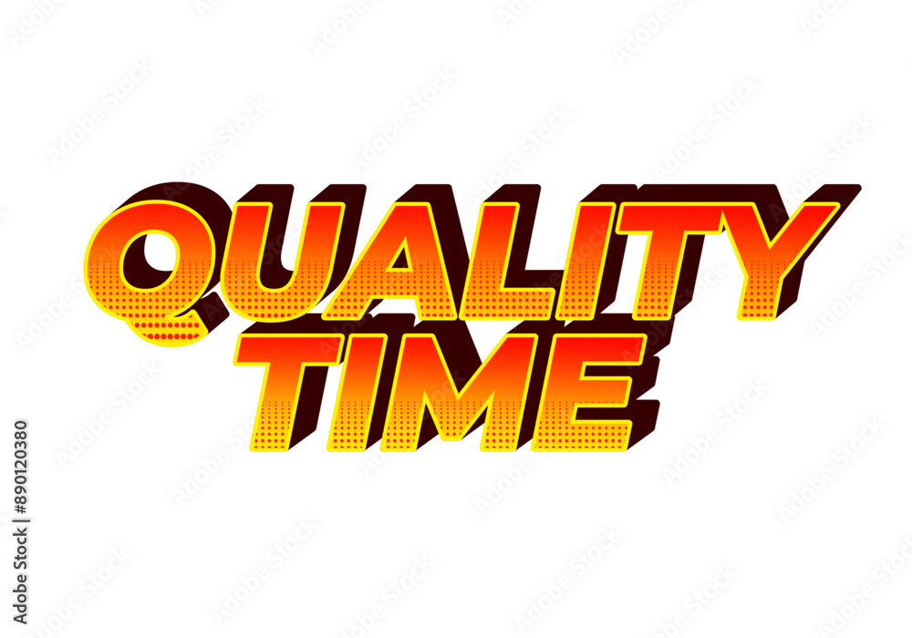 Fototapeta premium Quality time. Text effect in 3D style with good colors