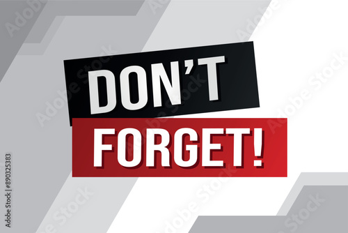 don't forget poster banner graphic design icon logo sign symbol social media website coupon

