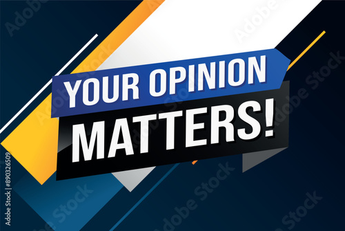 your opinion matters poster banner graphic design icon logo sign symbol social media website coupon

