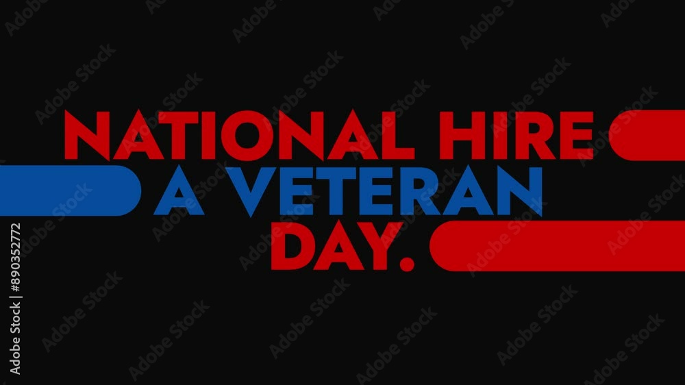 National Hire A Veteran Day colorful motion graphics seamless loopable text animation on white or black background for celebrating happy national hire a veteran day in july National Hire A Veteran Day colorful motion graphics seamless loopable text animation on white or black background for celebrating happy national hire a veteran day in july
