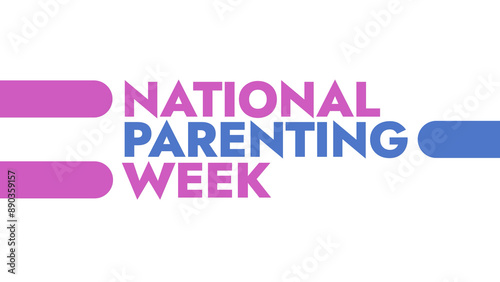 National Parenting Week colorful text typography on white or black background banner illustration great for wishing and celebrating Happy national parenting gifted children week in july photo