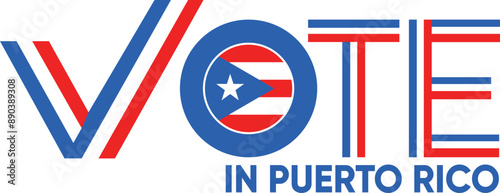 vote word Puerto Rico or Puerto Ricans with voting sign showing general election of Puerto Rico, vector illustration