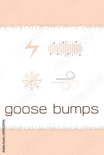 Border Goosebumps on the skin poster.  Frame Goosebump arrector pili muscle hair straight up. Goose bumps ants on skin banner.
