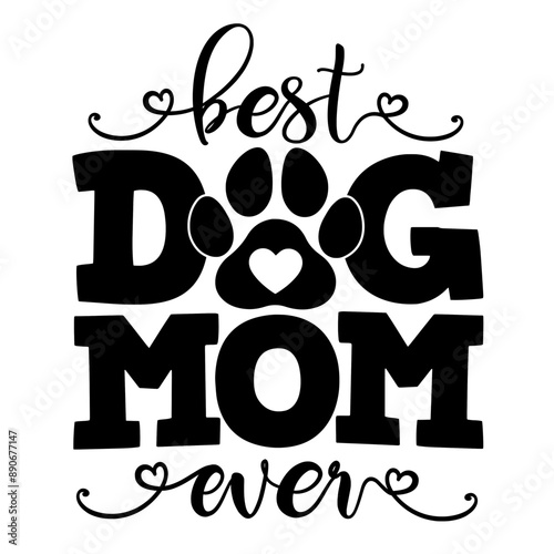  Best Dog Mom Ever SVG