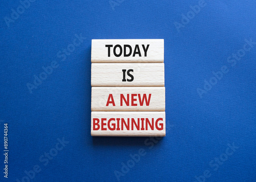 Today is a new beginning symbol. Wooden blocks with words Today is a new beginning. Beautiful deep blue background. Business and Today is a new beginning concept. Copy space.