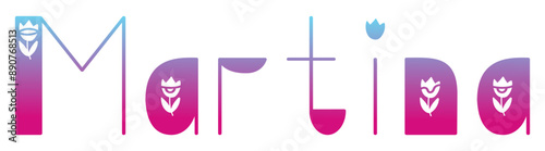 Martina  - colore sfumat rosa - azzurro - parola nome scritta con tulipani - ideale per websites, presentazioni, biglietti, banners, sweatshirt, stampe, cricut, sublimazioni, etichette, adesivi
 