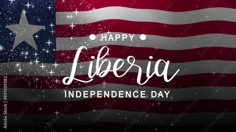 Happy Liberia Independence Day Text Animation with waving flag background. Celebrate Happy Liberia Independence Day on 26th of July. Great for celebrating Happy Liberia Independence Day.