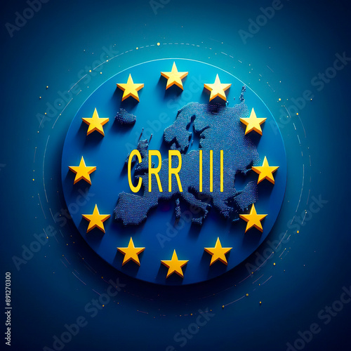Illustration saying CRR III. It stands for  Capital Requirements Regulation, and it about new rules of the EU for banks.