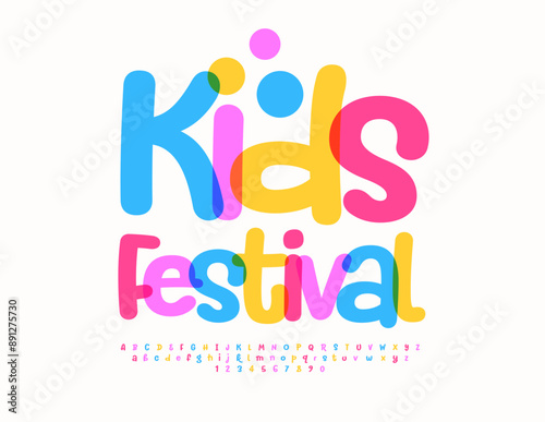 Vector funny template Kids Festival. Bright Children Font. Creative set of Alphabet Letters and Numbers