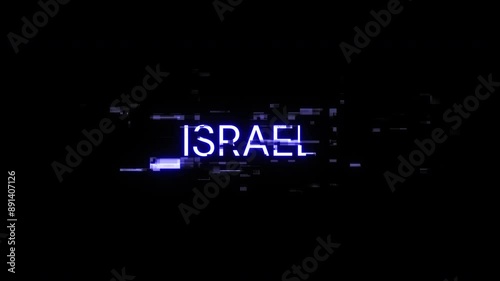Israel text with screen effects of technological failures. Spectacular screen glitch with various kinds of interference. Looped