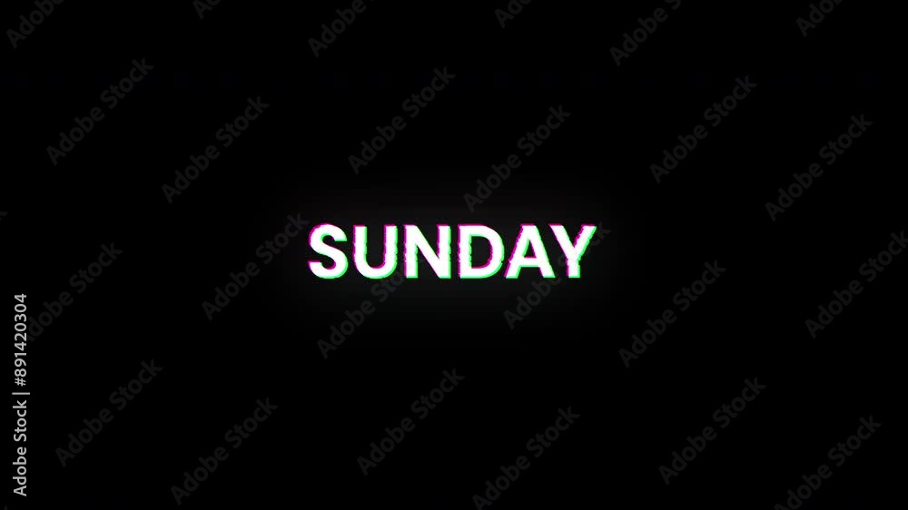 Sunday text with screen effects of technological failures. Spectacular screen glitch with various kinds of interference. Looped
Sunday text with screen effects of technological failures. Spectacular screen glitch with various kinds of interference. Looped