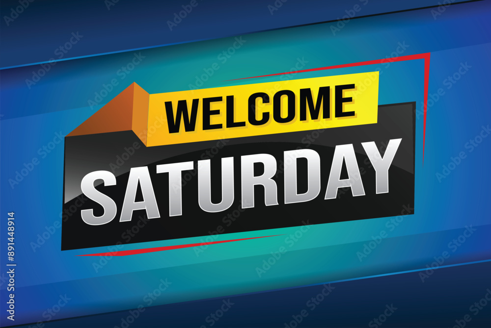 welcome Saturday word text concept icon logo sign symbol vector note 3d style for use landing page, template, ui, web, mobile app, poster, banner, flyer, backdrop, gift card, coupon night fever

