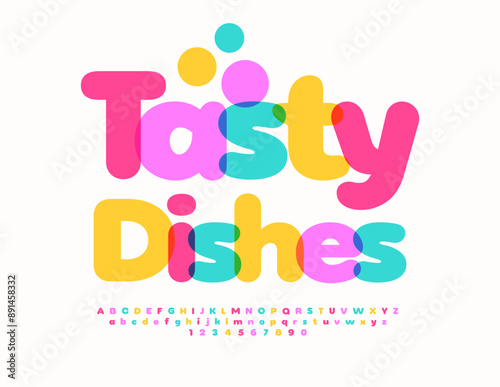 Vector colorful advertisement Tasty Dishes. Creative Bright Font. Decorative Alphabet Letters and Numbers set.