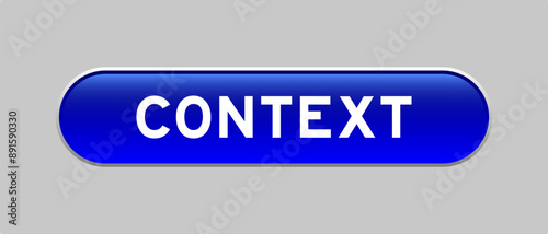 Blue color capsule shape button with word context on gray background