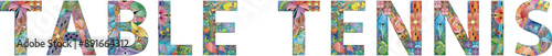 Words TABLE TENNIS. Vector zentangle object for decoration