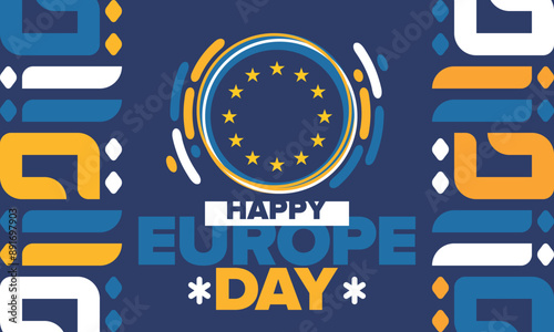 Europe Day. Annual public holiday in May. Is the name of two annual observance days - 5 May by the Council of Europe and 9 May by the European Union. Poster, card, banner and background. Vector