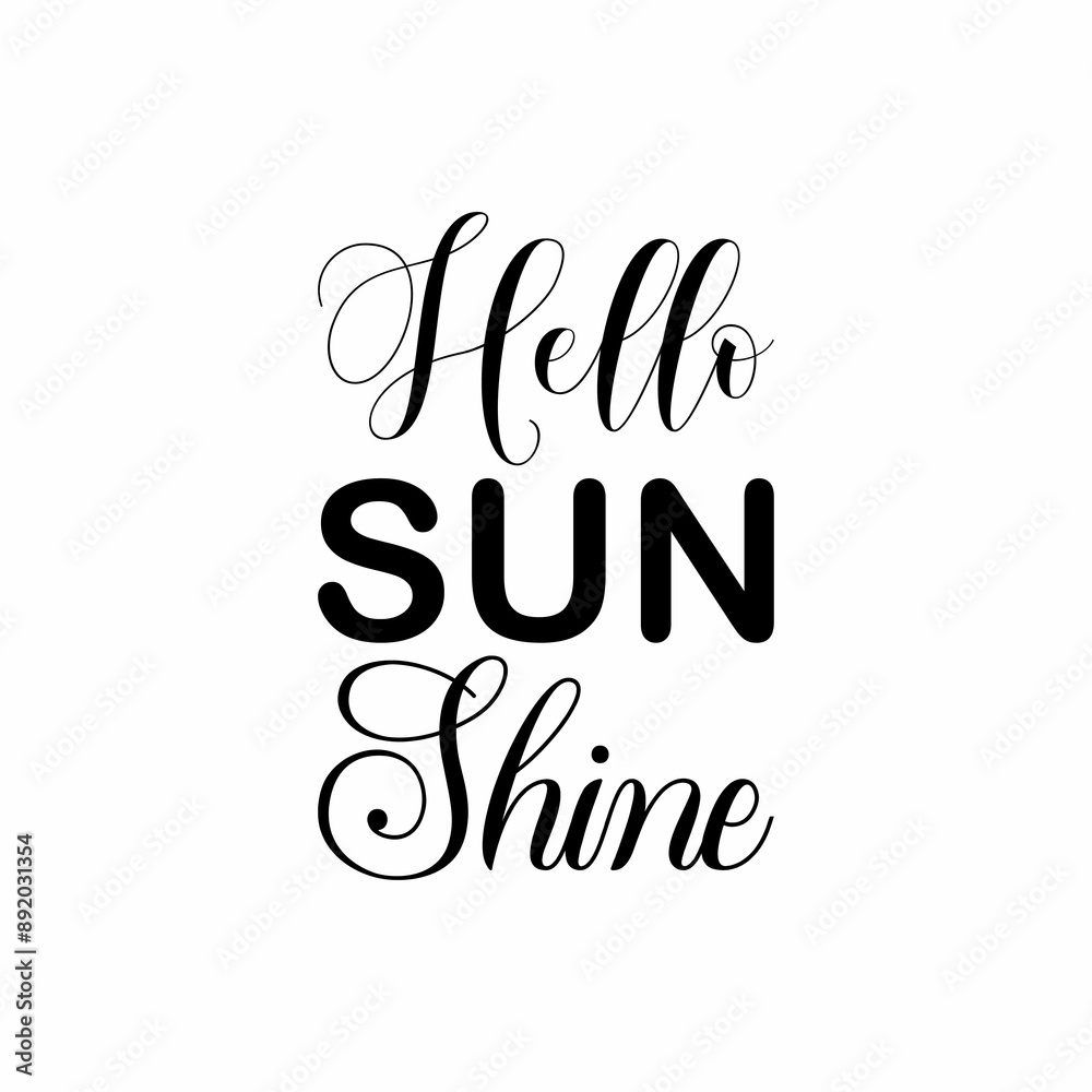 Fototapeta premium hello sun shine black letters quote