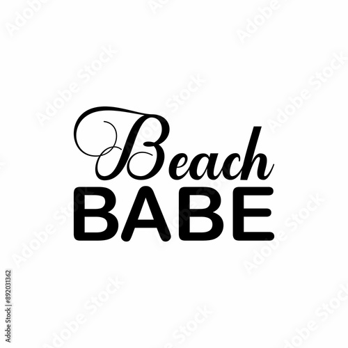 beach babe black letter quote