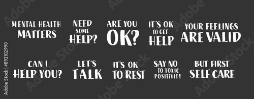 Mental Health Day Quotes Set. Let's Talk, Are You OK, Your Feelings are Valid, Say No to Toxic Positivity Phrases Collection.