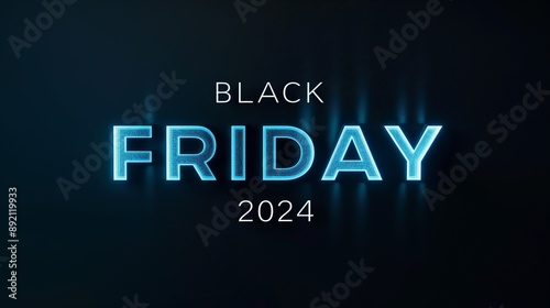 Modern Black Friday 2024 promotional banner featuring neon blue text on a dark background, emphasizing the major shopping event photo