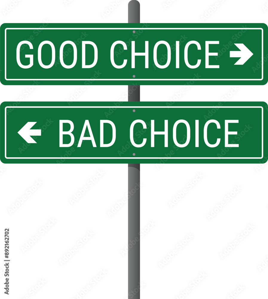 Road sign good and bad choice. Dual arrow green intersection sign. Vector illustration on transparent background. EPS10 Road sign good and bad choice. Dual arrow green intersection sign. Vector illustration on transparent background. EPS10