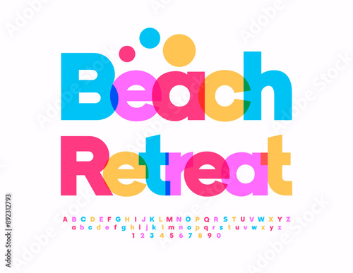 Vector travel banner Beach Retreat. Modern Colorful Font. Bright Alphabet Letters and Numbers set.