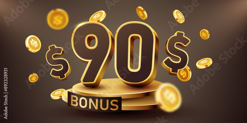 90 dollars bonus with podium and falling golden coins. Cashback or prize concept.