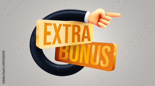 Extra bonus with pointing hand. Cashback or prize concept.
