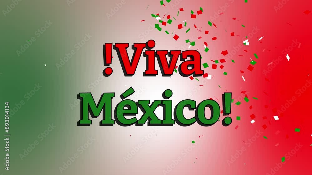 Letras ¡Viva México!, animacion con confeti celebracion  para días patrios mexicanos. 5 de Mayo o Día de la Independencia