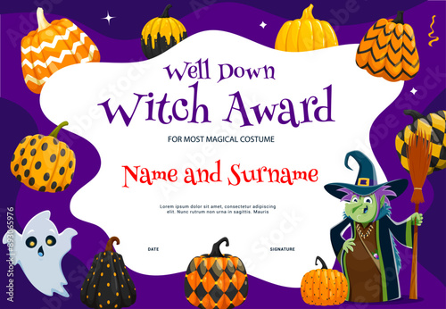 Halloween witch diploma with patterned pumpkins, funny ghost and witch character with broom. Vector gift certificate for the most magical costume with cartoon personages. Kids award frame template