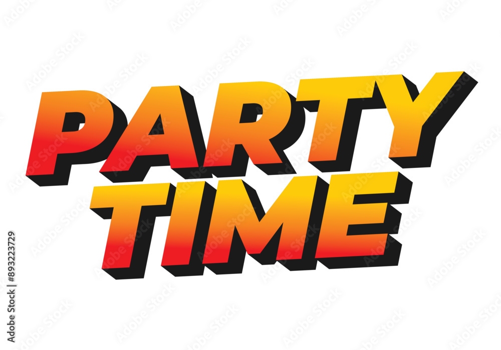 Party time. Text effect in 3D look with eye catching colors Party time. Text effect in 3D look with eye catching colors