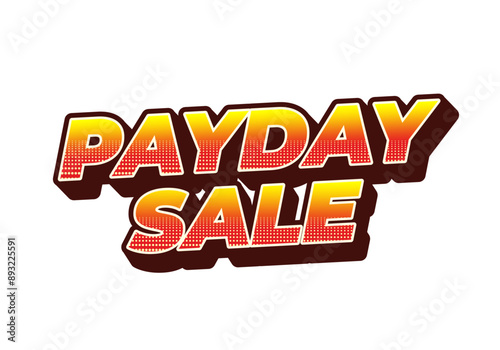 Payday sale. Text effect in 3D style with eye catching colors