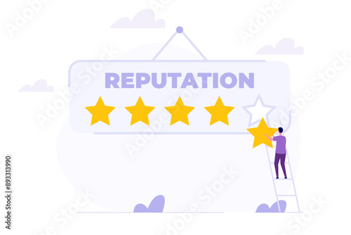 Reputation management, review high quality, customer feedback concept.  A businessman climbs up a ladder to place the fifth star, achieving the best rating