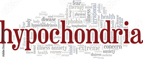 Hypochondria: Health Anxiety word cloud conceptual design isolated on white background.