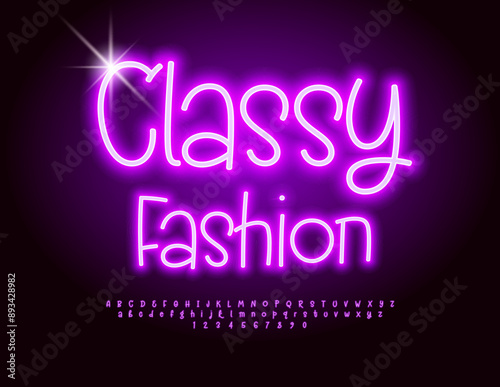 Vector neon banner Classy Fashion. Funny Glowing Font. Electric Alphabet Letters and Numbers set.