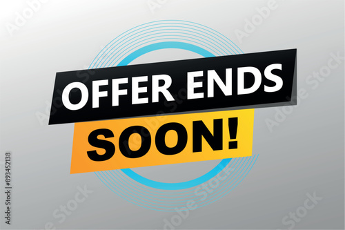 offer ends soon poster banner graphic design icon logo sign symbol social media website coupon

